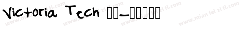 Victoria Tech 字体字体转换